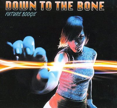 Cover for Down to the Bone · Future Boogie (CD) (2009)
