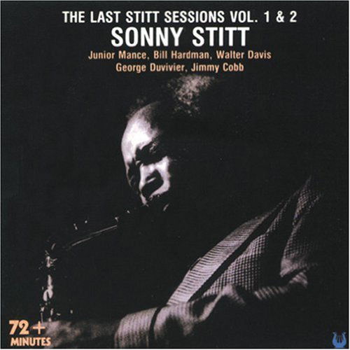 Last Stitt Sessions 1 & 2 - Sonny Stitt - Musiikki - MUSE - 0016565600326 - maanantai 15. kesäkuuta 2009