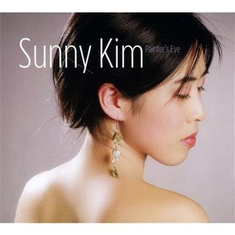 Cover for Sunny Kim · Painter's Eye (CD) (2012)
