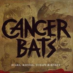 Cover for Cancer Bats · Bears Mayors Scraps And Bones (CD) (2010)