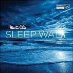 Cover for Martin Cilia · Sleep Walk (CD) [EP edition] (2016)