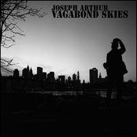 Cover for Joseph Arthur · Vagabond Skies (CD) [Digipak] (2008)