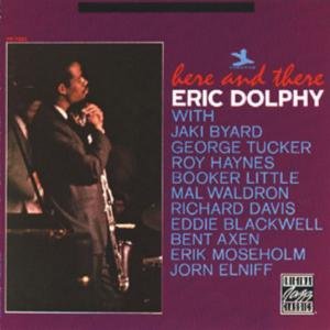 Cover for Dolphy Eric · Here and There (CD) (2014)