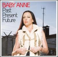 Cover for Baby Anne · Past Present Future (CD) (2007)