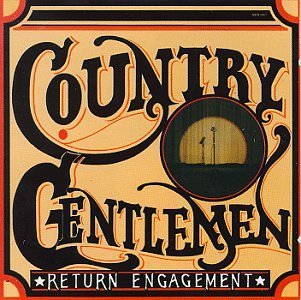 Return Engagement - Country Gentlemen - Musiikki - REBEL - 0032511166326 - tiistai 30. kesäkuuta 1992