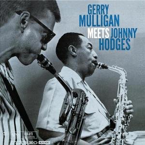 Cover for Mulligan Gerry · Mulligan Meets Hodges (CD) [Remastered edition] [Digipak] (2005)