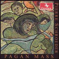 Pagan Mass - Schroeder,pierre / Manfredini / Lagc Chamber Orch - Musiikki - Centaur - 0044747254326 - tiistai 26. helmikuuta 2002