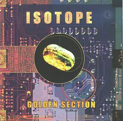 Golden Section - Isotope - Música - CUNEIFORM REC - 0045775027326 - 30 de junho de 1990