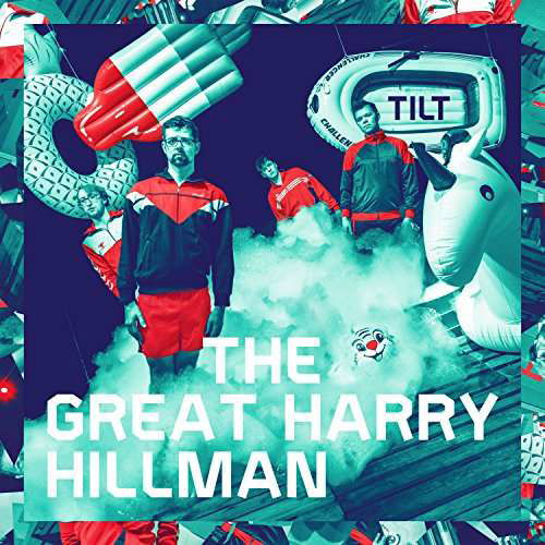 Cover for Great Harry Hillman · Tilt (CD) (2017)