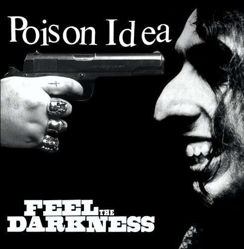 Cover for Poison Idea · Feel the Darkness (CD) (1996)