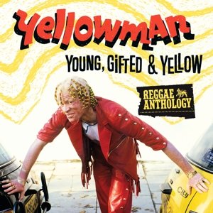 Cover for Yellowman · Young Gifted &amp; Yellow (CD) [Digipak] (2013)