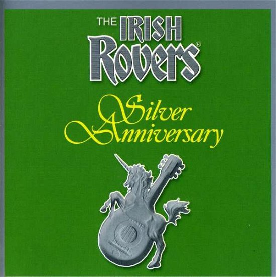 Cover for Irish Rovers · Silver Anniversary (CD) (1990)