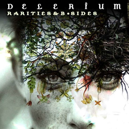 Rarities & B-sides - Delerium - Musiikki - DANCE - 0067003104326 - tiistai 21. huhtikuuta 2015