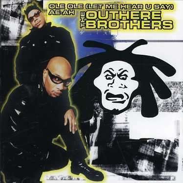 Cover for Outhere Brothers · Ole Ole (Let Me Hear You Say / Ae-ah) (CD) (2006)