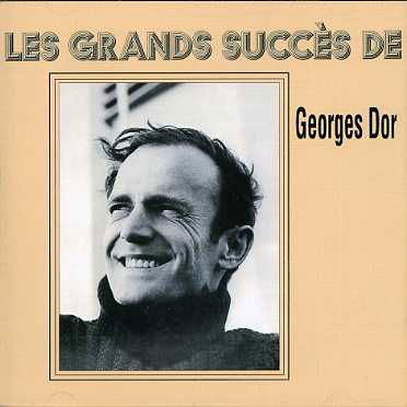 Les Grands Succes - Georges Dor - Music - ROCK / POP - 0068381236326 - June 30, 1990