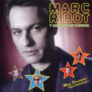 Cover for Ribot, Marc &amp; Cubanos Postizos · Muy Divertido (CD) (2018)