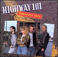 Cover for Highway 101 · GREATEST HITS by HIGHWAY 101 (CD) (1990)