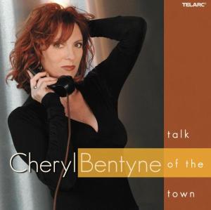 Cheryl Bentyne-talk of the Town - Cheryl Bentyne - Music - TELARC - 0089408358326 - December 18, 2008