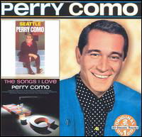Seattle: Songs I Love - Perry Como - Musik - Collectables - 0090431286326 - 13. april 2004