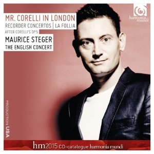 Mr.corelli in London (+kat.2015) - Steger,maurice / Cummings,laurence / English Concert - Music - HARMONIA MUNDI - 0093046652326 - January 15, 2015