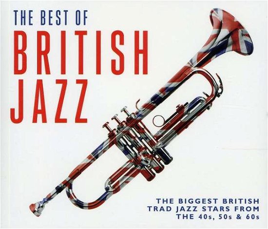 Cover for The Best of British Jazz · The Biggest British Trad Jazz Stars from the 40s, 50s and 60s (CD) (2005)