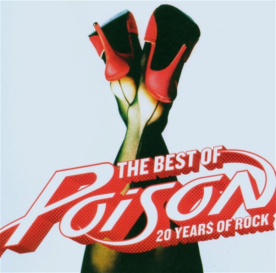 Best Of-20 Years Of Rock - Poison - Musik - Universal - 0094634951326 - 22. maj 2006