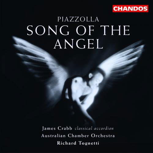 Song Of The Angel - Astor Piazzolla - Muziek - CHANDOS - 0095115116326 - 12 september 2003