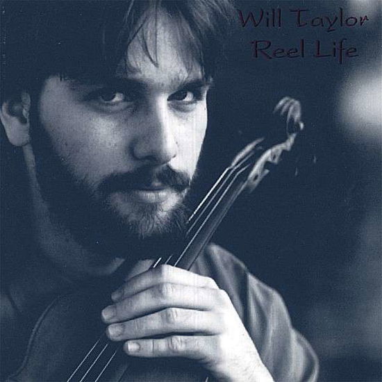 Cover for Will Taylor · Reel Life (CD) (2006)