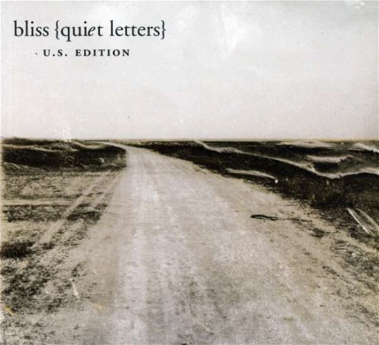 Cover for Bliss · QUIET LETTERS by BLISS (CD) [U.s. edition] (2005)