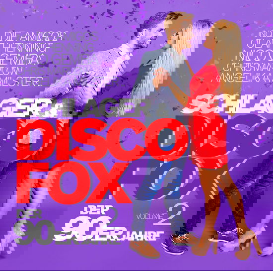 Cover for Schlager &amp; Discofox Der 90er Jahre Vol. 2 · Schlager &amp; Discofox der 90er Jahre (CD) (2024)