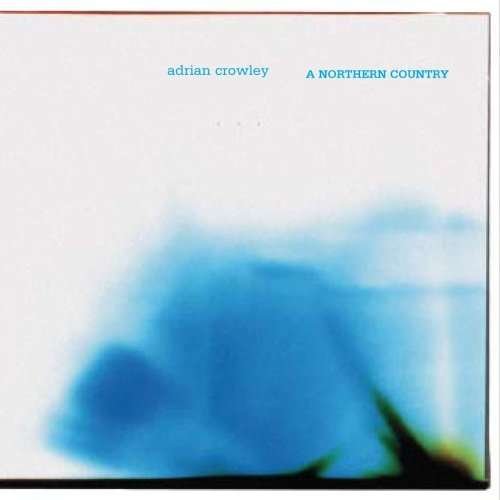 Cover for Adrian Crowley · Northern Country (CD) (2004)