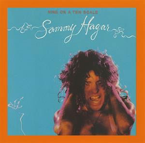 Nine On A Ten Scale - Sammy Hagar - Musik - MUSIC ON CD - 0600753976326 - 25 augusti 2023