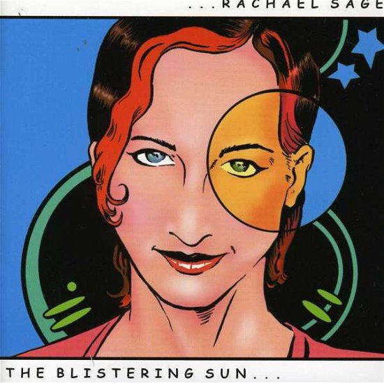 Cover for Rachael Sage · The Blistering Sun (CD) (2006)