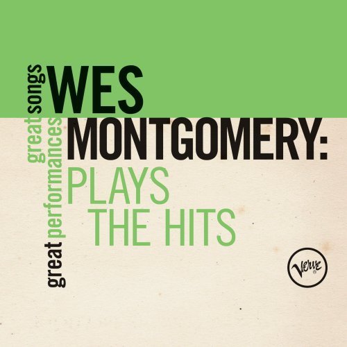 Cover for Wes Montgomery · Plays the Hits: Great Songs / Great Performances (CD) (2010)