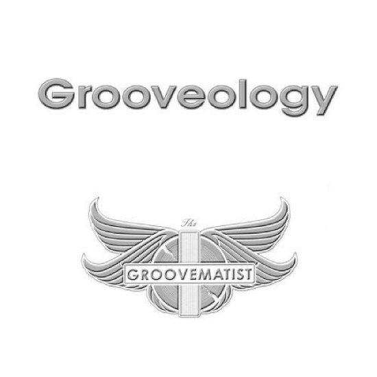 Grooveology - Groovematist - Musik - MVD - 0603408002326 - 21. august 2007
