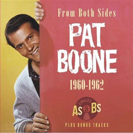 Cover for Pat Boone · From Both Sides 1960-1962: Singles As &amp; Bs Plus (CD) (2016)