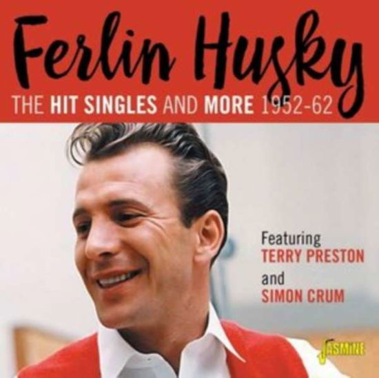 A Hit Singles Collection - Ferlin Husky - Musiikki - JASMINE - 0604988376326 - perjantai 15. tammikuuta 2021