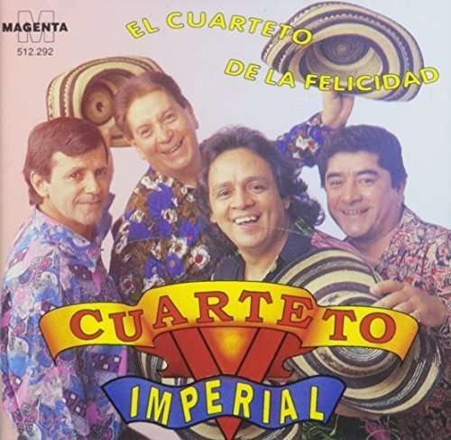El Cuarteto De La Felicidad - Cuarteto Imperial - Musiikki - MAGENTA - 0605889065326 - tiistai 5. toukokuuta 2009