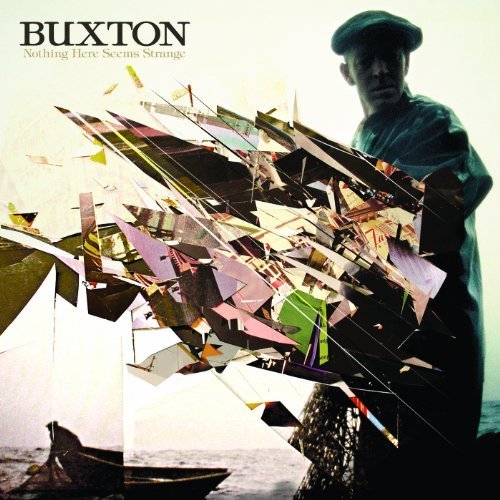 Cover for Buxton · Nothing Here Seems Strange (CD) [Digipak] (2012)