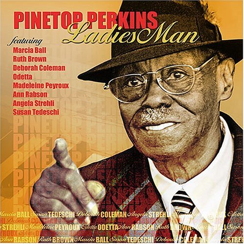 Ladies Man - Pinetop Perkins - Musik - BLUES - 0607735005326 - 17 augusti 2018