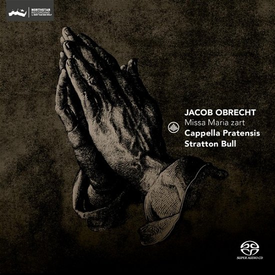Cover for Cappella Pratensis / Stratton Bull · Jacob Obrecht: Missa Maria Zart (CD) (2023)