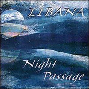 Cover for Libana · Night Passage: Invocations for the Journey (CD) (2000)