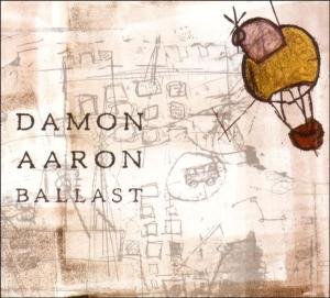 Damon Aaron · Ballast (CD) [Digipak] (2005)