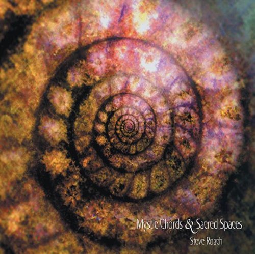 Mystic Chords & Sacred Spaces Pary 3 & 4 - Steve Roach - Musikk - AMBIENT/EXPERIMENTAL - 0617026014326 - 23. mars 2018