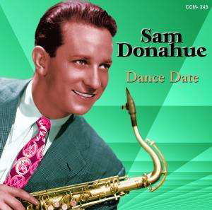 Sam Donahue And His Orchestra · Dance Date (CD) (2010)