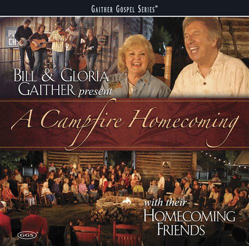 Cover for Gaither, Bill &amp; Gloria · A Campfire Homecoming (CD) [Enhanced edition] (2011)