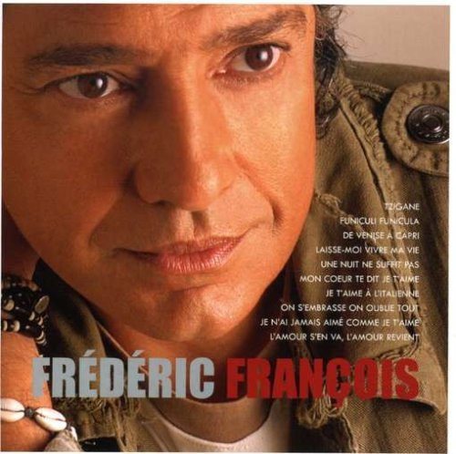 Cover for Frederic Francois · Mes Plus Belles Chansons D'amour (CD) (2008)