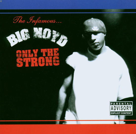 Cover for Big Noyd · Only the Strong (CD) (2003)