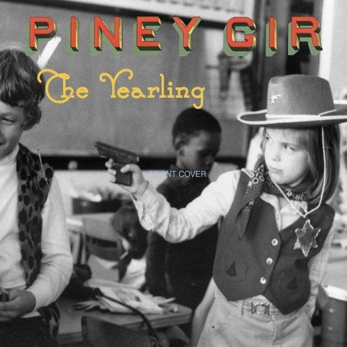 Cover for Piney Gir · Yearling (CD) (2016)