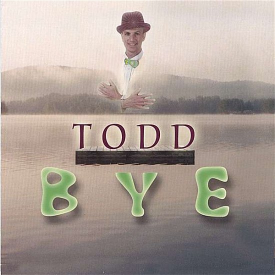 Cover for Todd · Bye (CD) (2006)